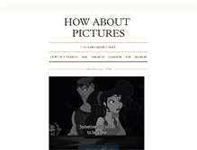 Tablet Screenshot of howaboutpictures.tumblr.com