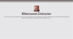 Desktop Screenshot of bittersweetdistracter.tumblr.com