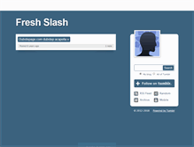Tablet Screenshot of freshslash.tumblr.com