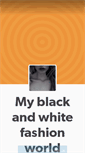 Mobile Screenshot of my-black-and-white-fashion-world.tumblr.com