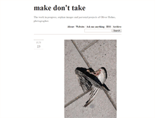 Tablet Screenshot of makedonttake.tumblr.com