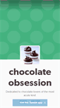 Mobile Screenshot of chocolateobsession.tumblr.com