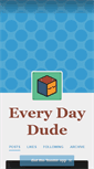 Mobile Screenshot of everydaydude.tumblr.com