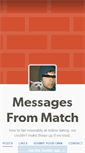 Mobile Screenshot of messagesfrommatch.tumblr.com