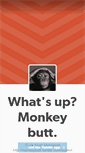 Mobile Screenshot of monkeybutt.tumblr.com