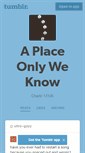 Mobile Screenshot of aplaceonlyweknow.tumblr.com