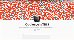 Desktop Screenshot of opulenceiswhatitis.tumblr.com