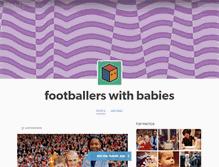 Tablet Screenshot of footballerswithbabies.tumblr.com