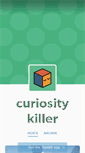 Mobile Screenshot of curiositykiller.tumblr.com