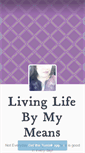 Mobile Screenshot of livinglifebymymeans.tumblr.com