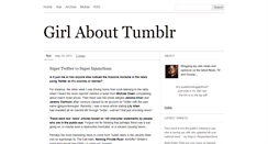 Desktop Screenshot of girlabouttumblr.tumblr.com