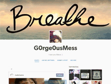 Tablet Screenshot of g0rge0usmess.tumblr.com