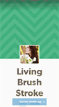 Mobile Screenshot of livingbrushstroke.tumblr.com