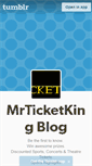 Mobile Screenshot of mrticketking.tumblr.com