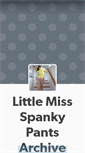 Mobile Screenshot of littlemissspankypantsarchive.tumblr.com