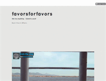 Tablet Screenshot of favorsforfavors.tumblr.com