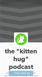 Mobile Screenshot of kittenhug.tumblr.com
