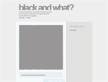 Tablet Screenshot of blackandwhat.tumblr.com
