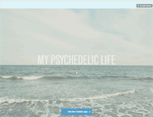 Tablet Screenshot of mypsychedeliclife.tumblr.com