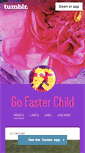 Mobile Screenshot of gofasterchild.tumblr.com