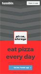 Mobile Screenshot of eatpizzaeveryday.tumblr.com