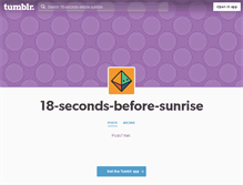 Tablet Screenshot of 18-seconds-before-sunrise.tumblr.com