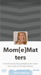 Mobile Screenshot of mom-e-matters.tumblr.com