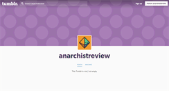 Desktop Screenshot of anarchistreview.tumblr.com