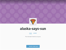 Tablet Screenshot of alaska-says-sun.tumblr.com