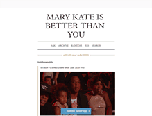 Tablet Screenshot of marykateisbetterthanyou.tumblr.com