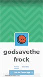 Mobile Screenshot of godsavethefrock.tumblr.com