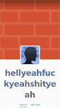 Mobile Screenshot of hellyeahfuckyeahshityeah.tumblr.com