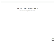 Tablet Screenshot of pervyrasslincaps.tumblr.com