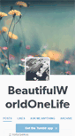 Mobile Screenshot of beautifulworldonelife.tumblr.com