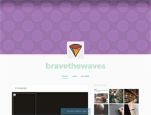 Tablet Screenshot of bravethewaves.tumblr.com