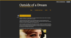 Desktop Screenshot of outsideofadream.tumblr.com