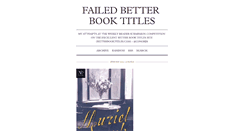 Desktop Screenshot of failedbetterbooktitles.tumblr.com