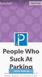 Mobile Screenshot of peoplewhosuckatparking.tumblr.com