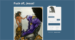 Desktop Screenshot of fuckoffjesus.tumblr.com