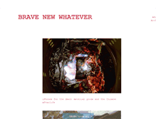 Tablet Screenshot of bravenewwhatever.tumblr.com
