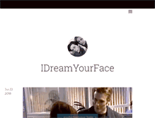 Tablet Screenshot of idreamyourface.tumblr.com