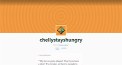 Desktop Screenshot of chellystayshungry.tumblr.com