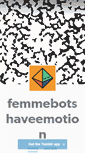 Mobile Screenshot of femmebotshaveemotion.tumblr.com