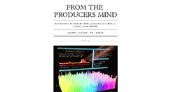 Desktop Screenshot of fromtheproducersmind.tumblr.com