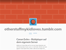 Tablet Screenshot of otherstuffmykidloves.tumblr.com