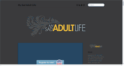 Desktop Screenshot of mysadadultlife.tumblr.com