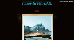 Desktop Screenshot of fluoritaplanck.tumblr.com