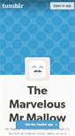 Mobile Screenshot of marvelousmrmallow.tumblr.com