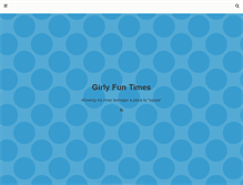 Tablet Screenshot of girlyfuntimes.tumblr.com