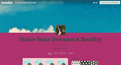 Desktop Screenshot of makeyourdreamreality.tumblr.com